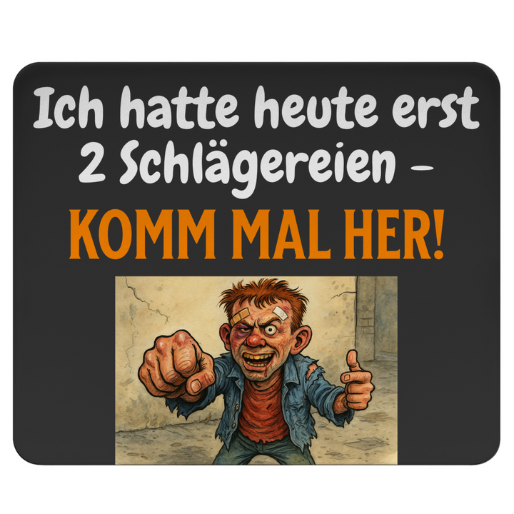 Heute noch Prügel frei!