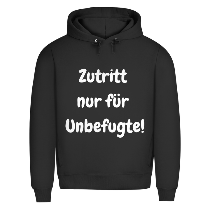 Zutritt? Nur wenn du unbefugt bist
