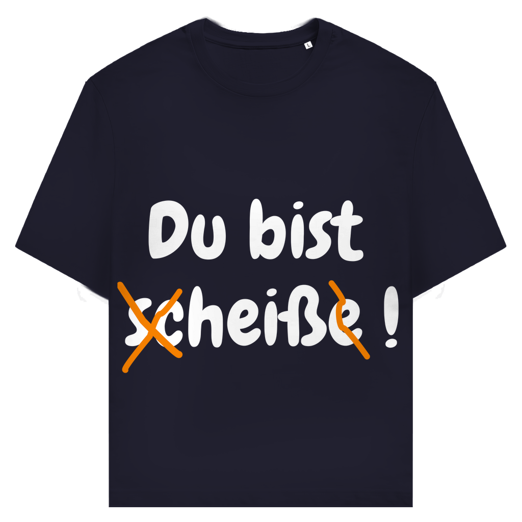 Du bist gar nicht scheiße