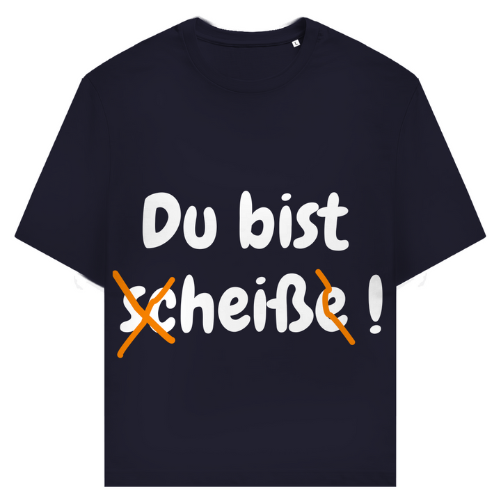 Du bist gar nicht scheiße