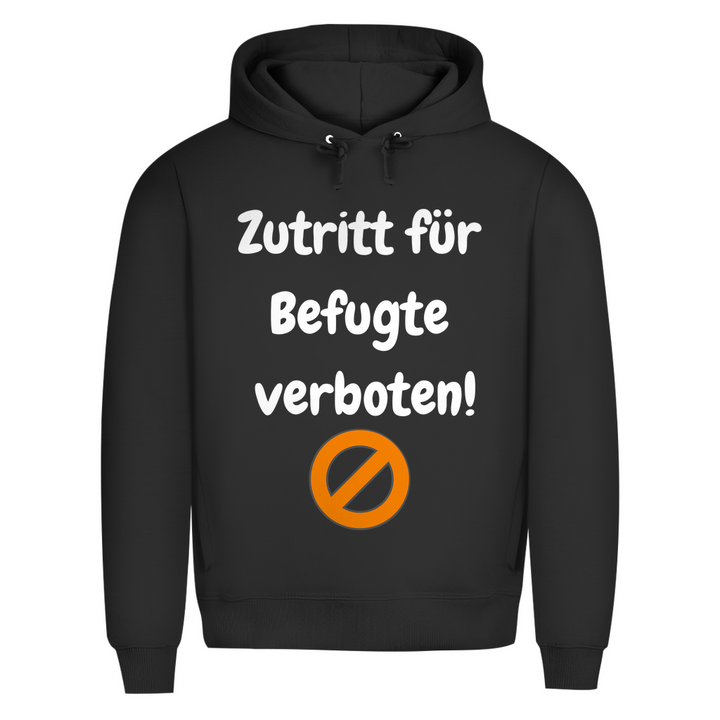 Befugt? Dann bitte draußen bleiben