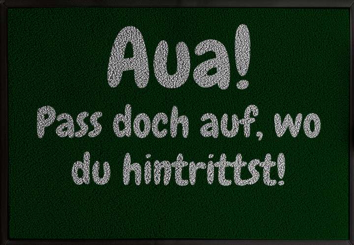 Vorsicht, zarte Matte!