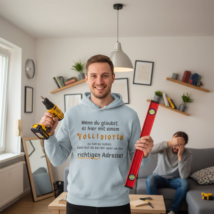 Vollidiot – aber ehrlich